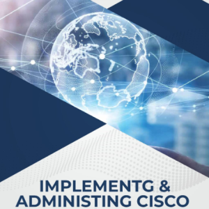 Implementing and Administering Cisco Solutions (CCNA)