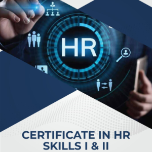 Certificate in HR Skills I & II