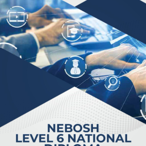 Nebosh Level 6 National Diploma