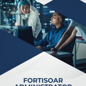 Fortisoar Administration Training
